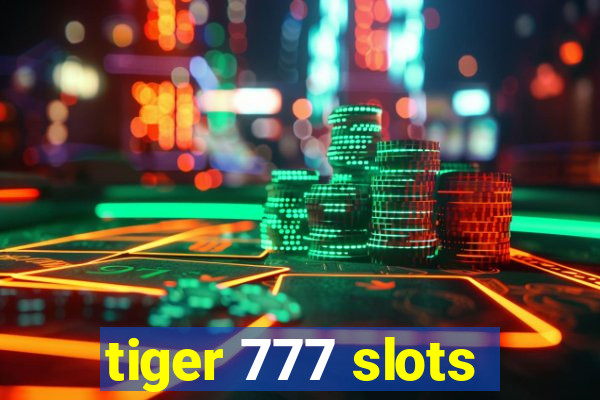 tiger 777 slots